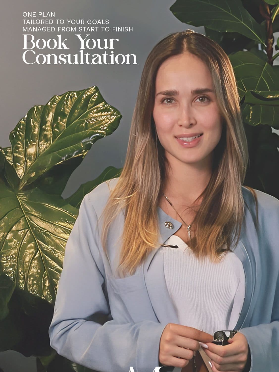 Book your consultation, one plan tailored to your goals